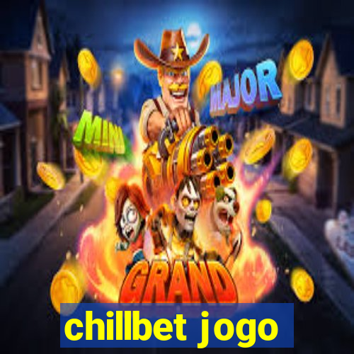 chillbet jogo